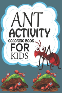 Ant Activity Coloring Book For Kids