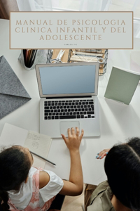 Manual de Psicología Clínica Infantil y del Adolescente