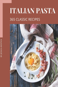 365 Classic Italian Pasta Recipes