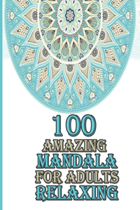 100 amazing mandala for adults relaxing