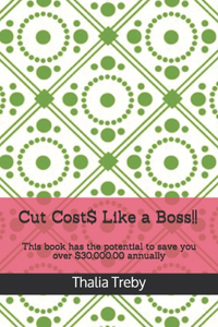 Cut Cost$ Like a Boss!!