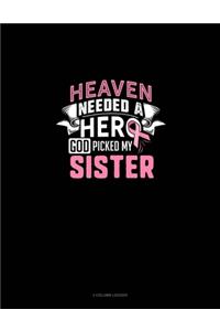 Heaven Needed A Hero God Picked My Sister