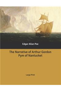 The Narrative of Arthur Gordon Pym of Nantucket