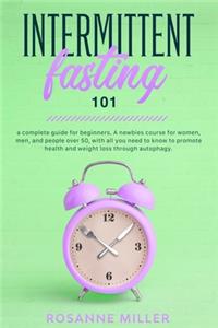 Intermittent fasting 101