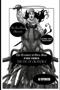 SnowRaven Chronicles The Treasure of Okra-Bane