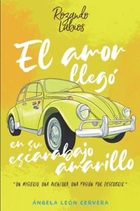 amor llegó en su escarabajo amarillo