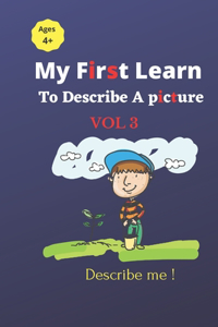 My First Learn to Describe a Picture Vol 3