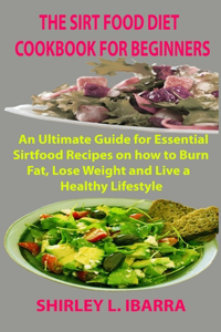The Sirt Food Diet Cookbook for Beginners