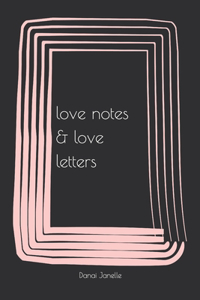 love notes & love letters