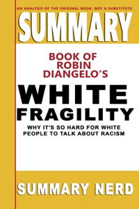 Summary Book of Robin Diangelo's White Fragility