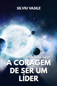 A Coragem de Ser Um Líder