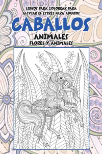 Libros para colorear para aliviar el estrés para adultos - Flores y animales - Animales - Caballos