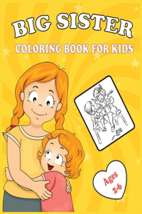Big Sister Coloring Book For Kids Ages 2-6