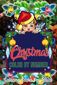 Christmas Color By Number Coloring Books For Adults