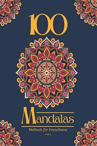 100 Mandalas Malbuch für Erwachsene