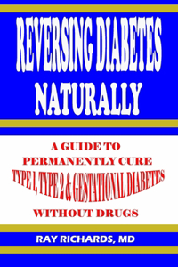 Reversing Diabetes Naturally