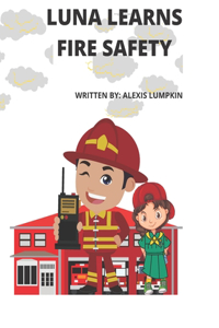 Luna Learns Fire Safety