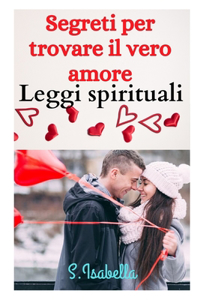 Segreti per trovare il vero amore