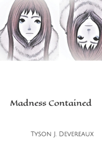 Madness Contained