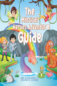 Mystical Heroes Adventure Guide