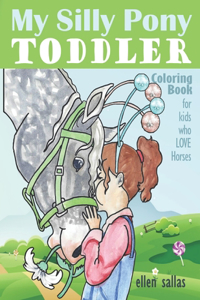 My Silly Pony Toddler Coloring Book