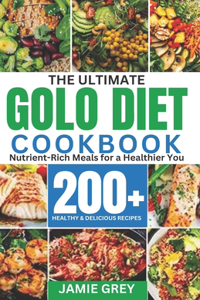 Ultimate Golo Diet Cookbook.