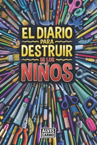 El Diario para Destruir de los Niños