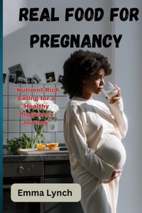 Real Food for Pregnancy