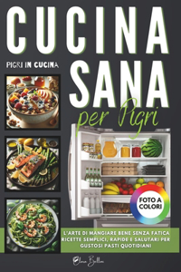 Cucina Sana Per Pigri