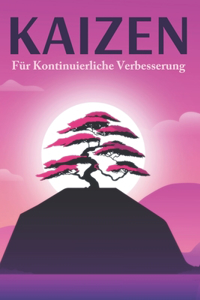 Kaizen Für kontinuierliche Verbesserung