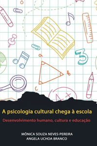 A psicologia cultural chega à escola