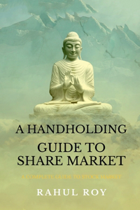 Handholding Guide to Share Market