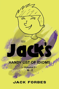 Jack's Handy List of Idioms