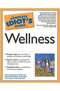 Complete Idiot's Guide to Wellness