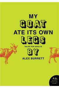 My Goat Ate Its Own Legs