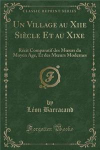 Un Village Au Xiie Siècle Et Au Xixe