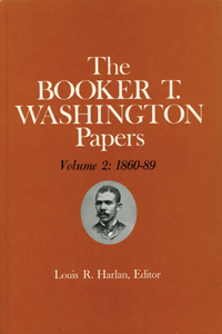 Booker T. Washington Papers Volume 2