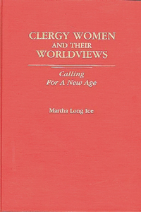 Clergywomen and Their Worldviews