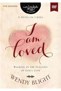 I Am Loved Video Study