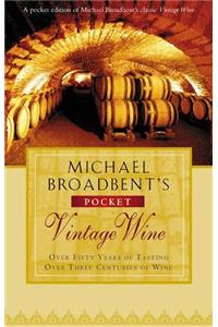 Michael Broadbent's Pocket Vintage Wine