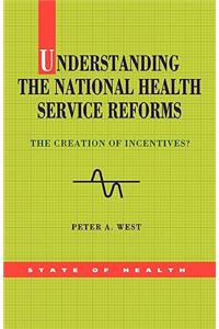 Understanding The NHS Reforms