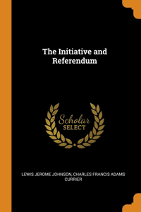 The Initiative and Referendum