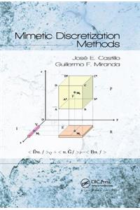 Mimetic Discretization Methods