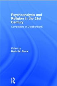 Psychoanalysis and Religion in the 21st Century