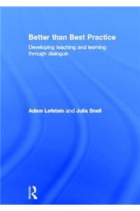 Better than Best Practice