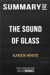 Summary of The Sound of Glass