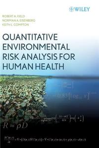 Quantitative Environmental Risk Analysis for Human Health