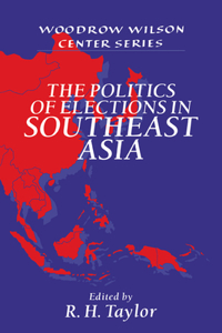 Politics of Elections in Southeast Asia