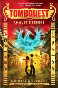 Amulet Keepers (Tombquest, Book 2), Volume 2
