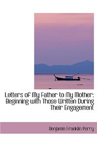 Letters of My Father to My Mother